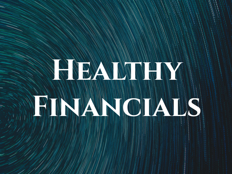 Healthy Financials