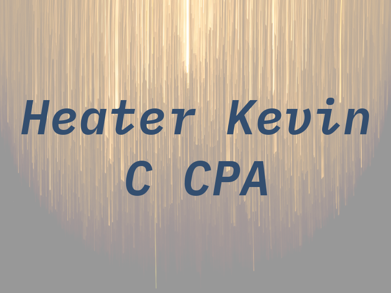 Heater Kevin C CPA