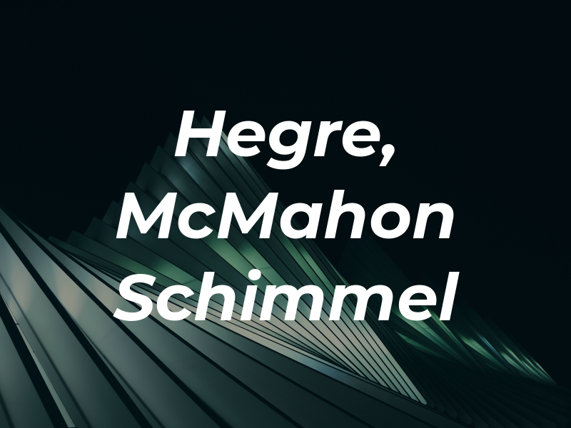 Hegre, McMahon & Schimmel