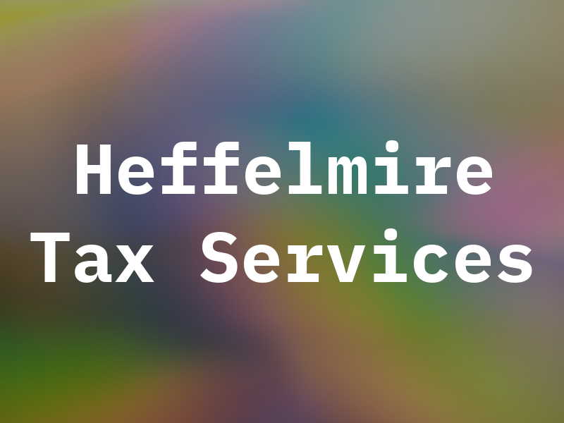 Heffelmire Tax Services