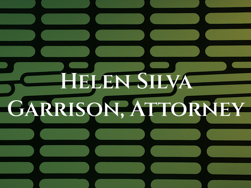 Helen Silva Garrison, Attorney at Law