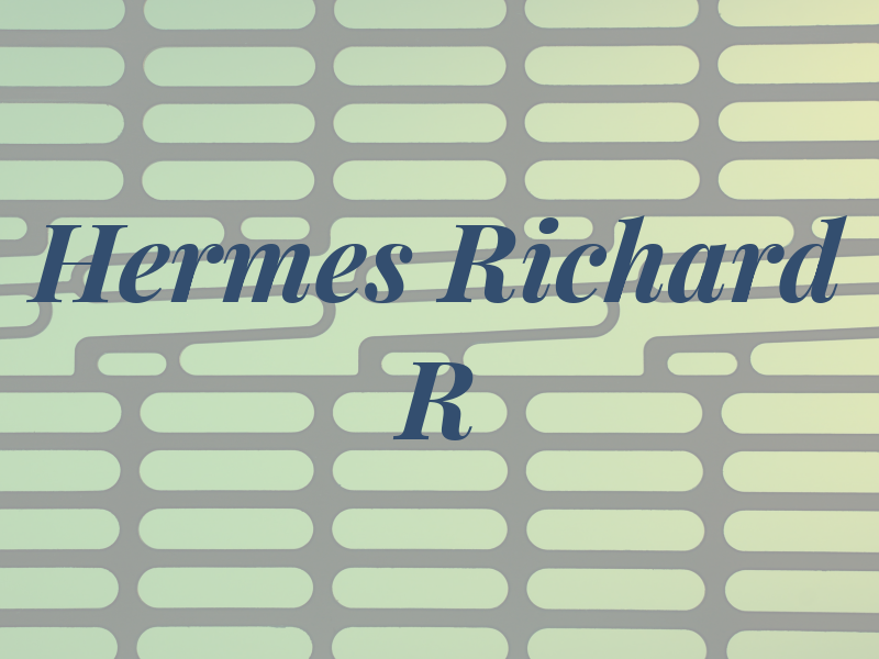 Hermes Richard R