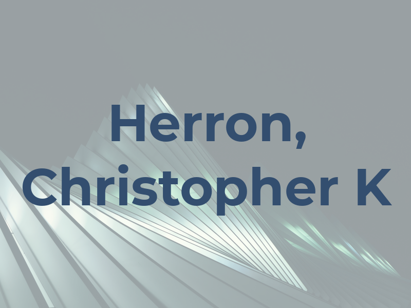Herron, Christopher K
