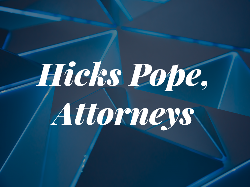 Hicks and Pope, Attorneys at Law