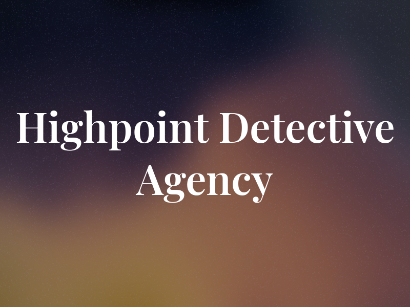 Highpoint Detective Agency