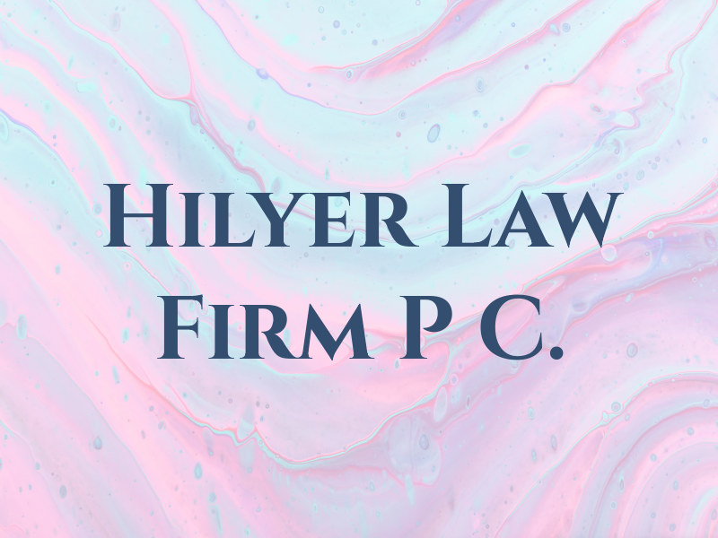 Hilyer Law Firm P C.