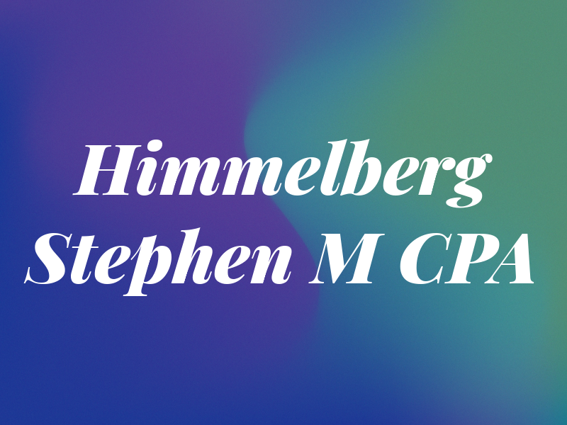Himmelberg Stephen M CPA