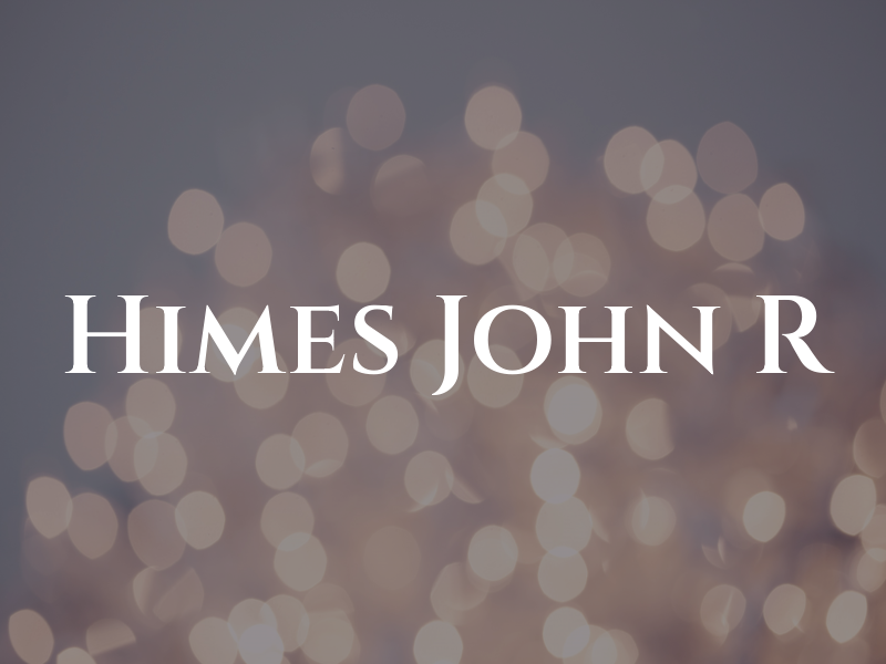 Himes John R