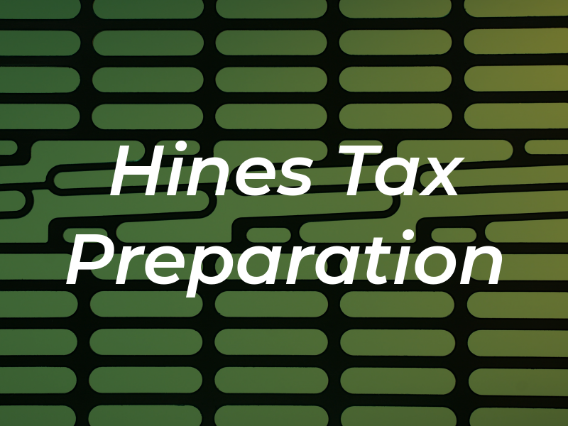 Hines Tax Preparation