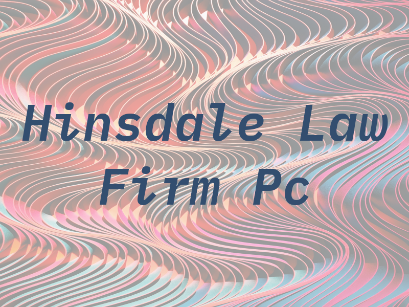 Hinsdale Law Firm Pc