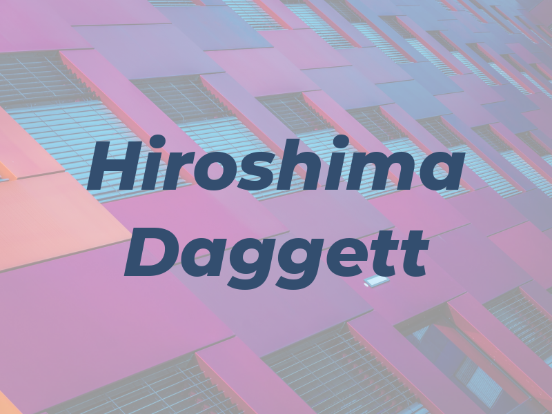 Hiroshima Daggett