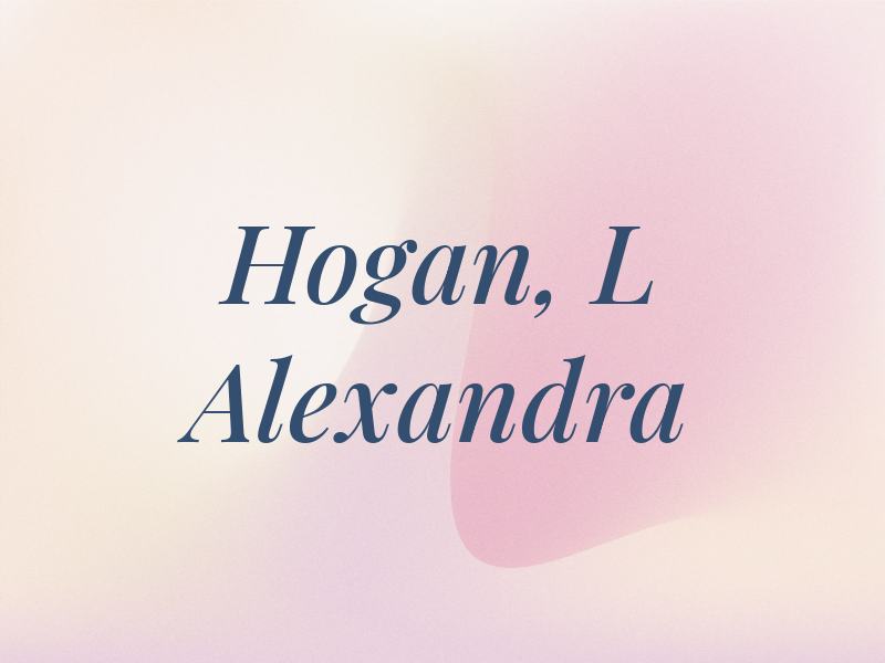 Hogan, L Alexandra