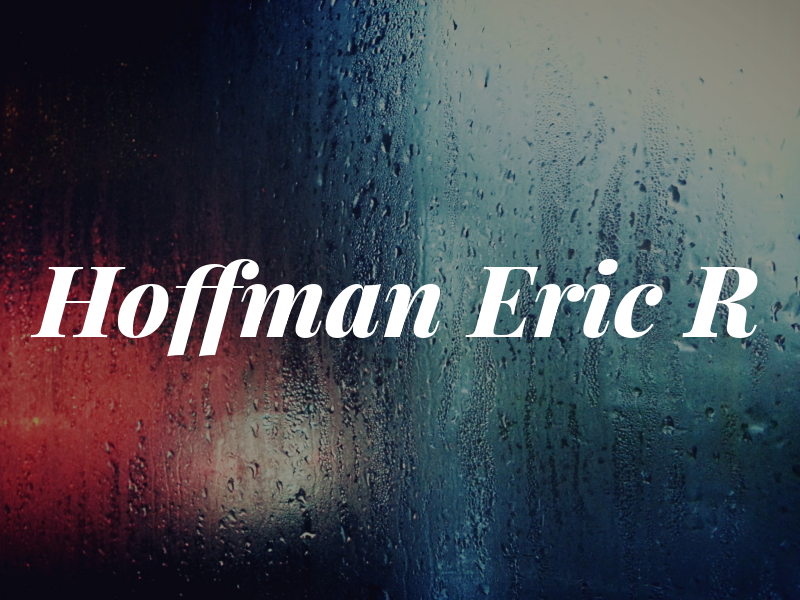 Hoffman Eric R