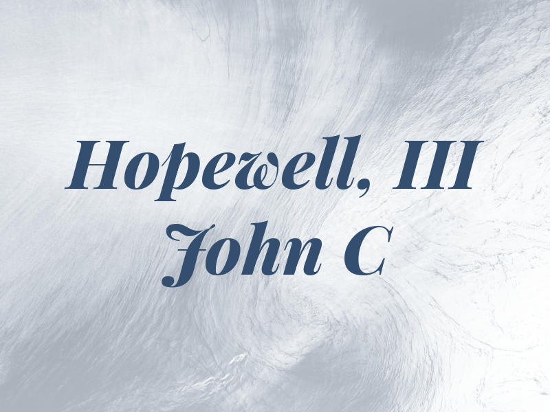Hopewell, III John C