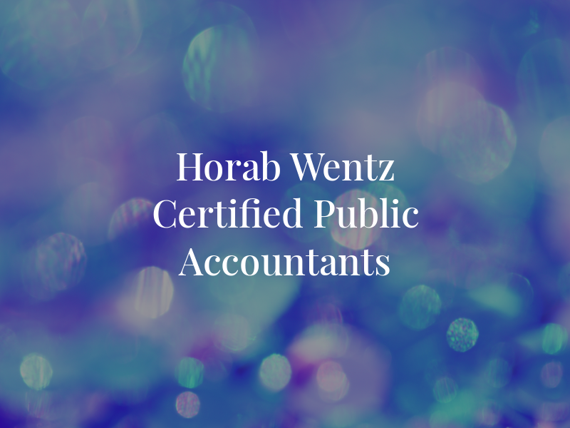 Horab & Wentz Certified Public Accountants