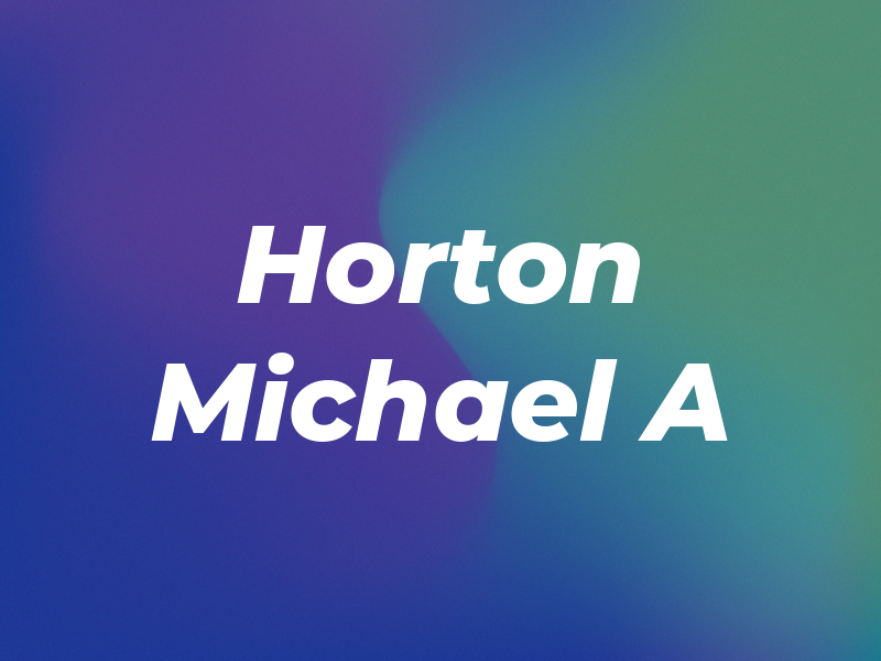 Horton Michael A