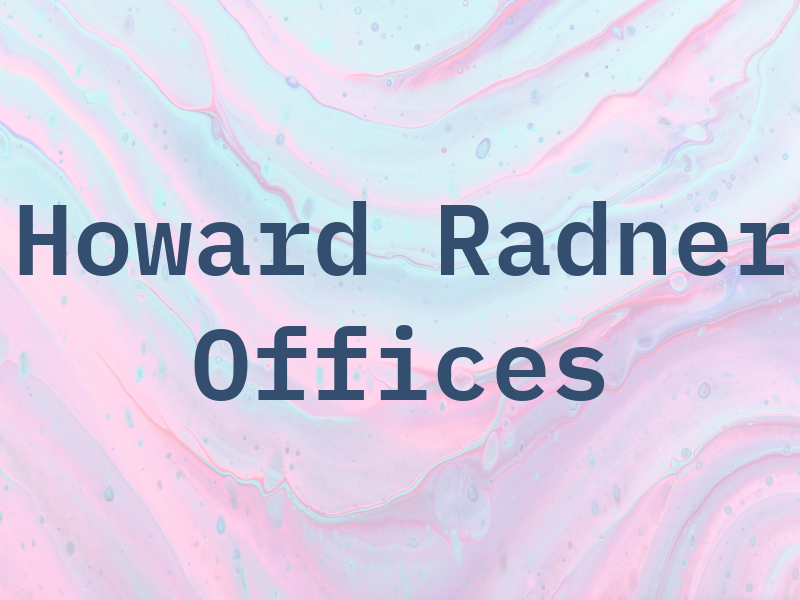 Howard J Radner Law Offices