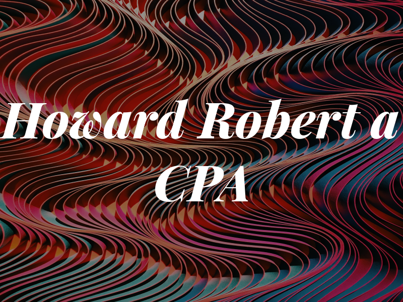 Howard Robert a CPA