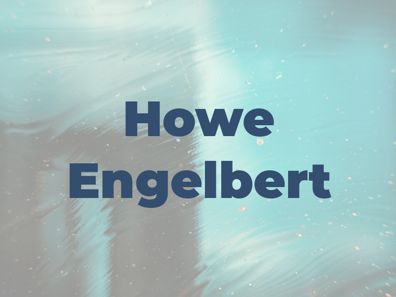 Howe Engelbert