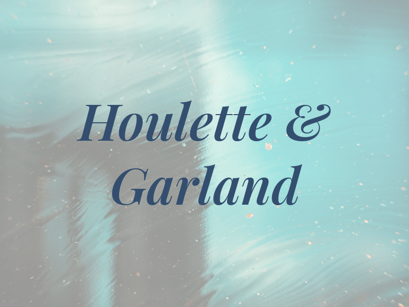 Houlette & Garland