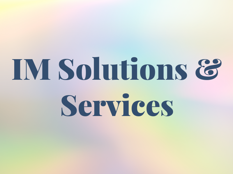 IM Solutions & Services