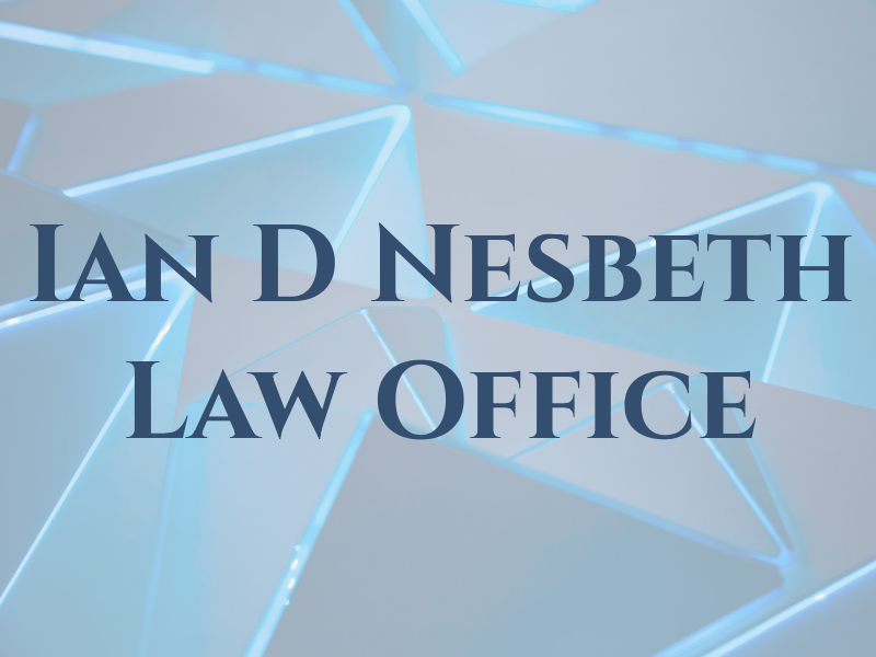 Ian D Nesbeth Law Office
