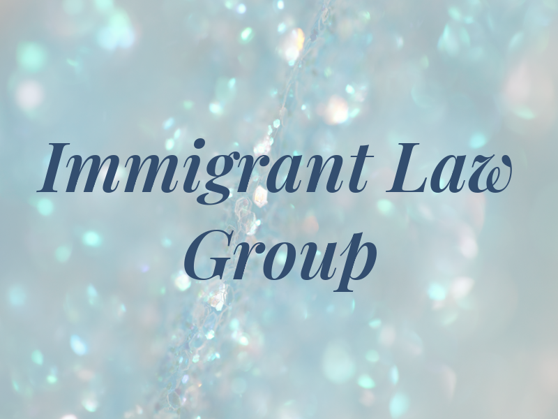 Immigrant Law Group