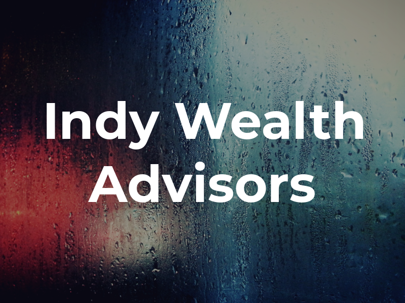 Indy Wealth Advisors