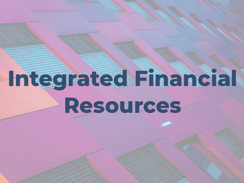 Integrated Financial Resources