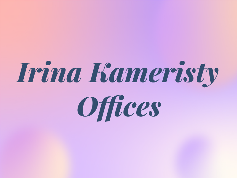 Irina Kameristy Law Offices