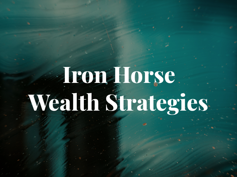 Iron Horse Wealth Strategies