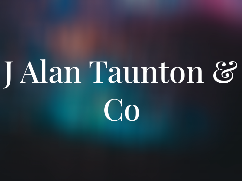 J Alan Taunton & Co