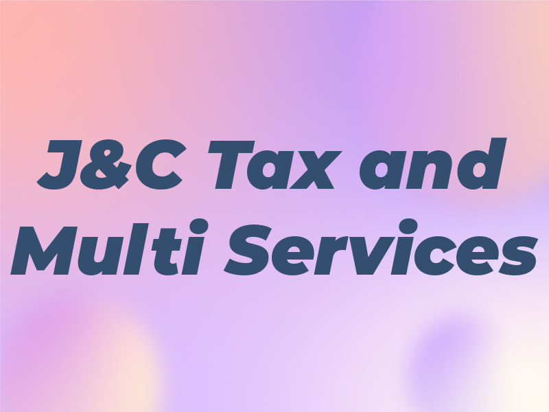 J&C Tax and Multi Services