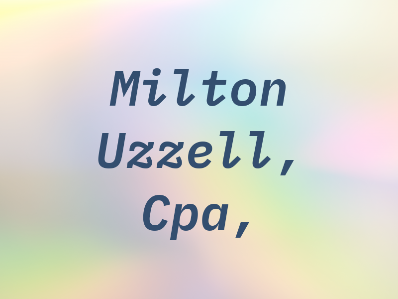 J. Milton Uzzell, Cpa, PA