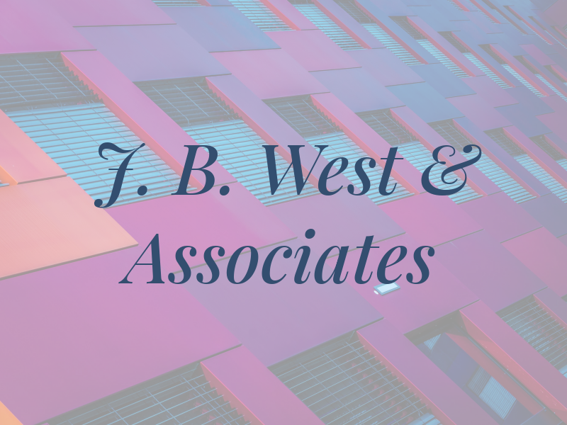 J. B. West & Associates