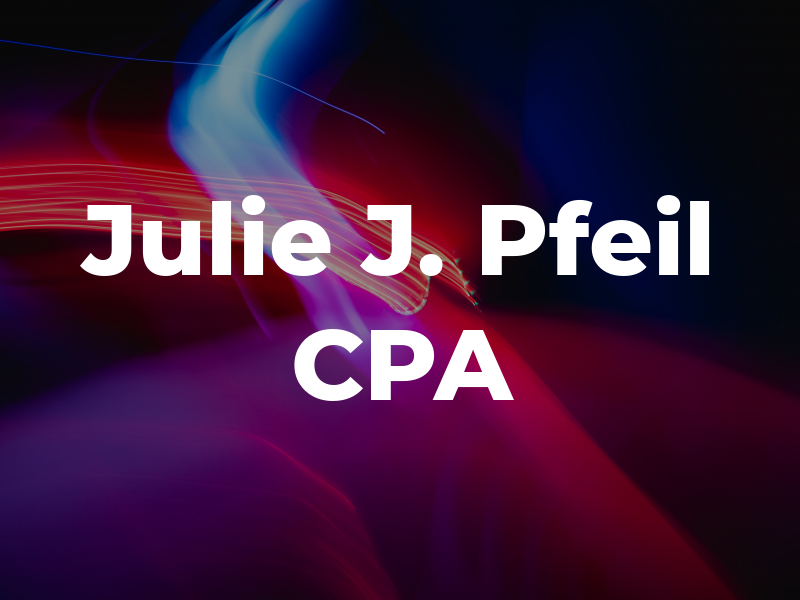 Julie J. Pfeil CPA