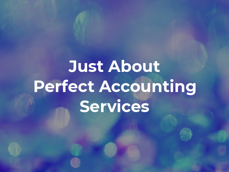 Just About Perfect Accounting Services