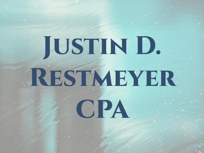 Justin D. Restmeyer CPA