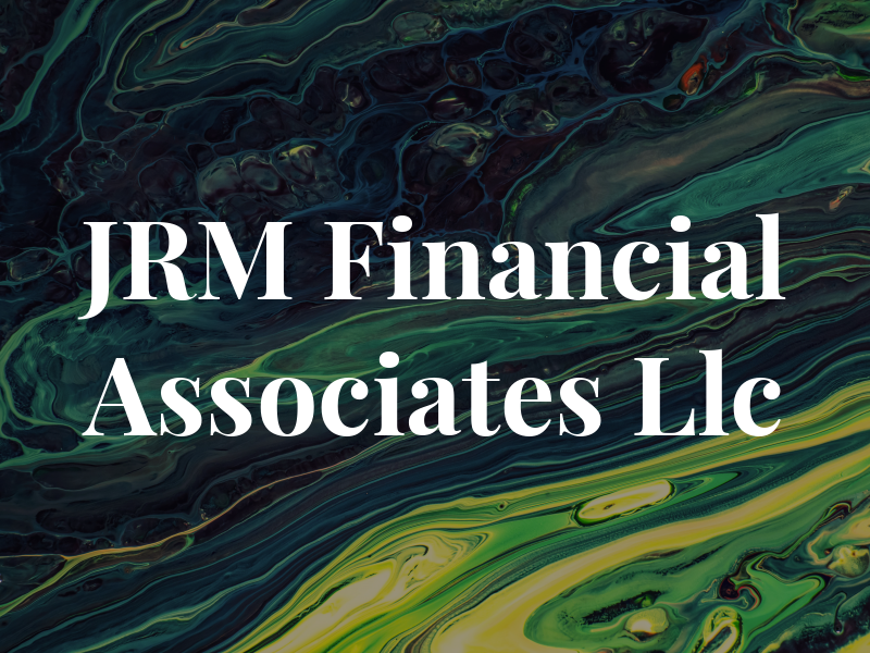 JRM Financial Associates Llc