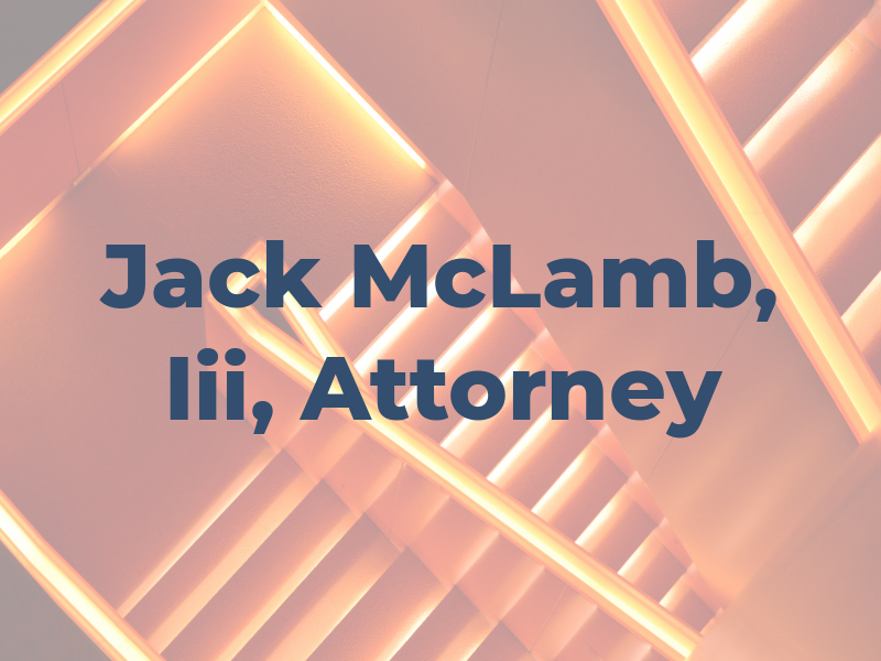 Jack E. McLamb, Iii, Attorney at Law
