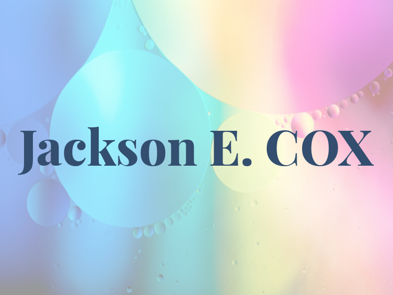 Jackson E. COX