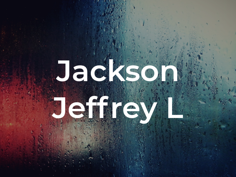 Jackson Jeffrey L