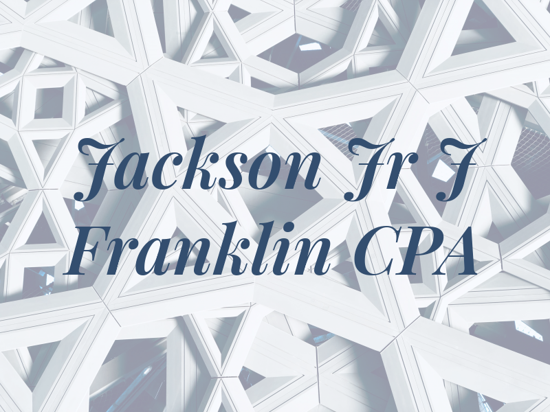 Jackson Jr J Franklin CPA