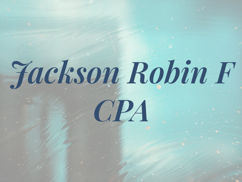 Jackson Robin F CPA