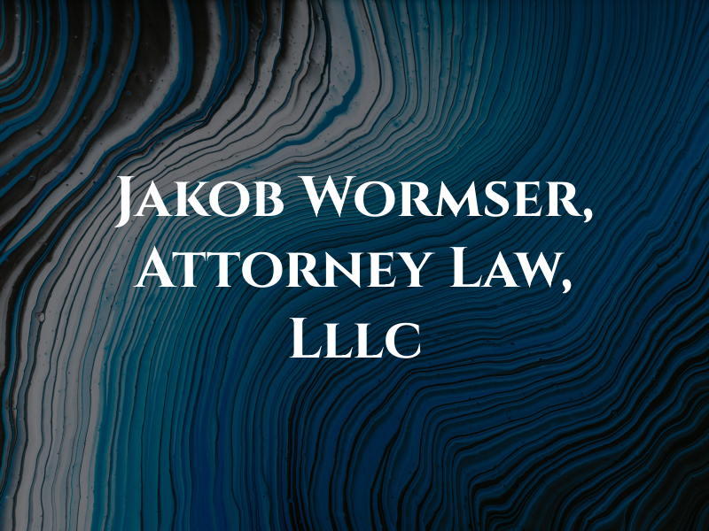 Jakob K. Wormser, Attorney at Law, Lllc