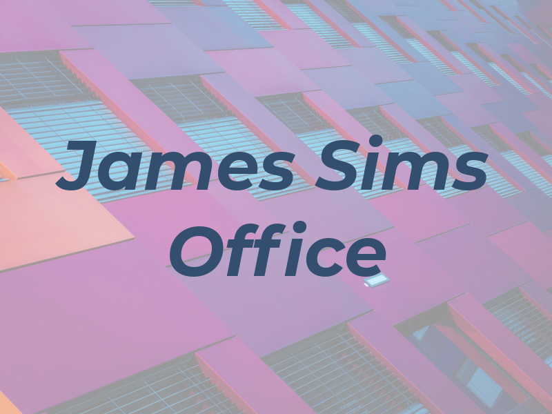 James M Sims Law Office
