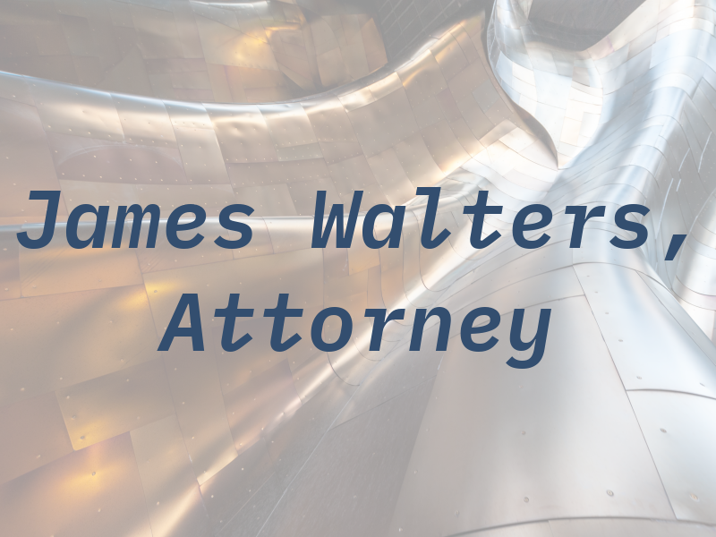 James M. Walters, Attorney at Law