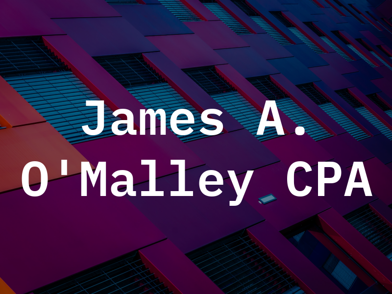 James A. O'Malley CPA