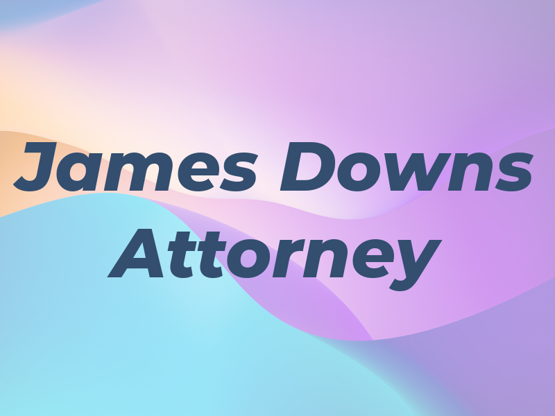 James C Downs Attorney At Law