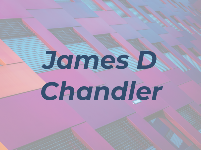 James D Chandler